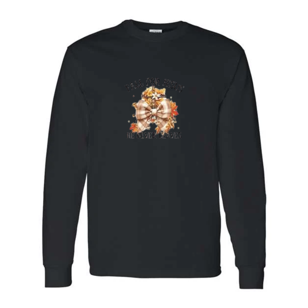 Fall For Jesus He Never Leaves design on black long sleeve tee