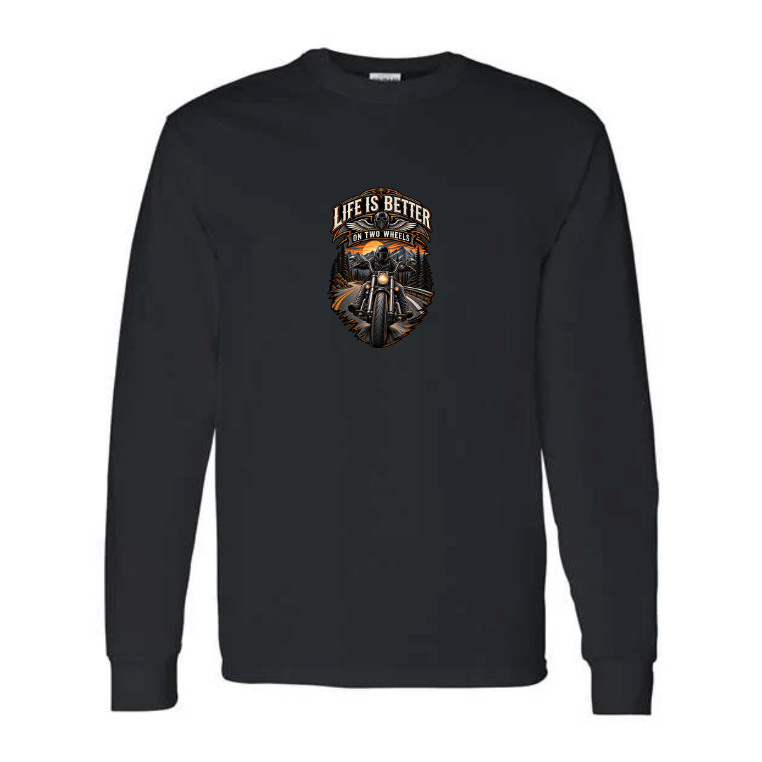 Life Is Better On Two Wheels design on black long sleeve tee