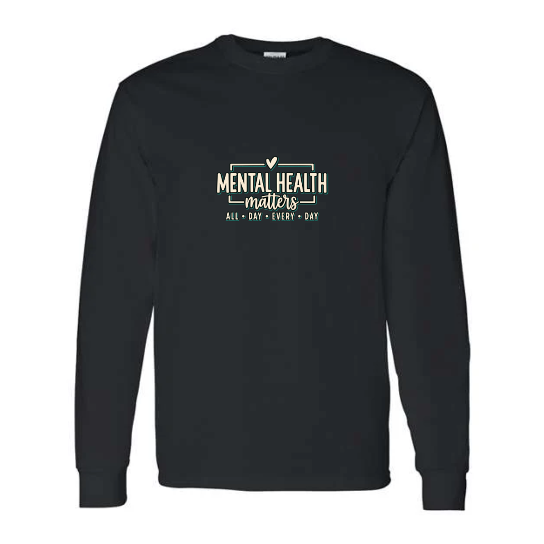 Mental Health Matters All Day Every Day design on black long sleeve tee