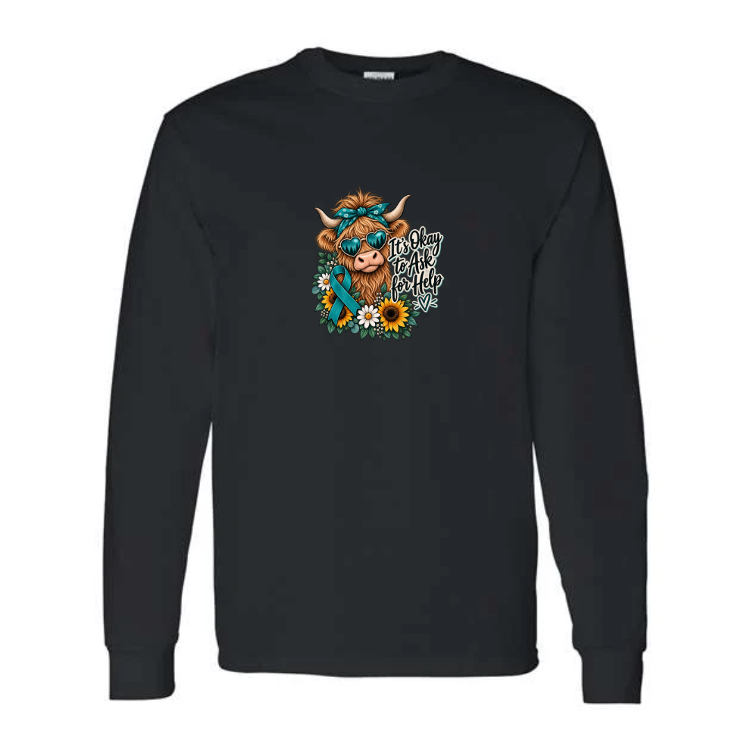 It's Okay to Ask for Help design on black long sleeve tee