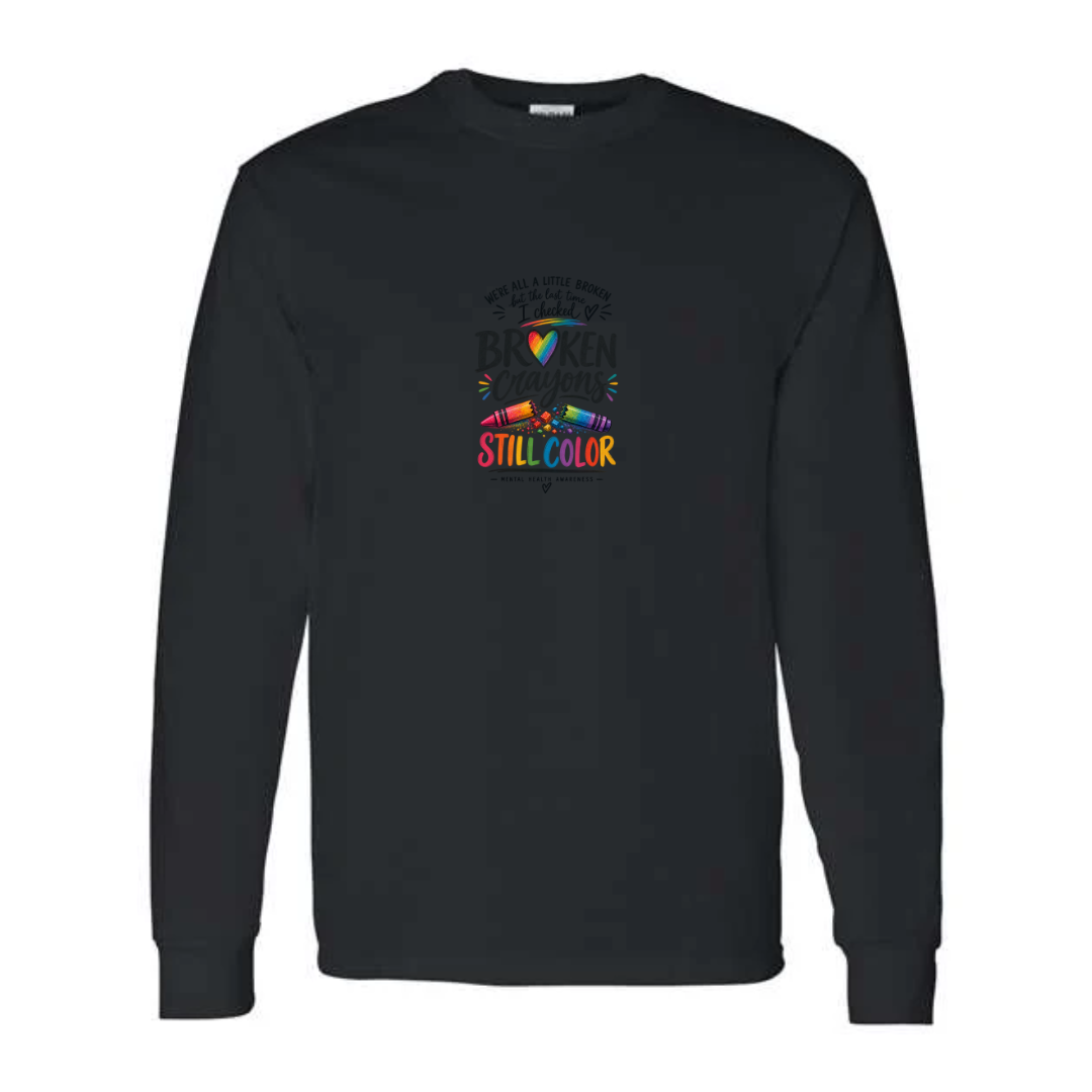 Broken Crayons Still Color design on black long sleeve tee