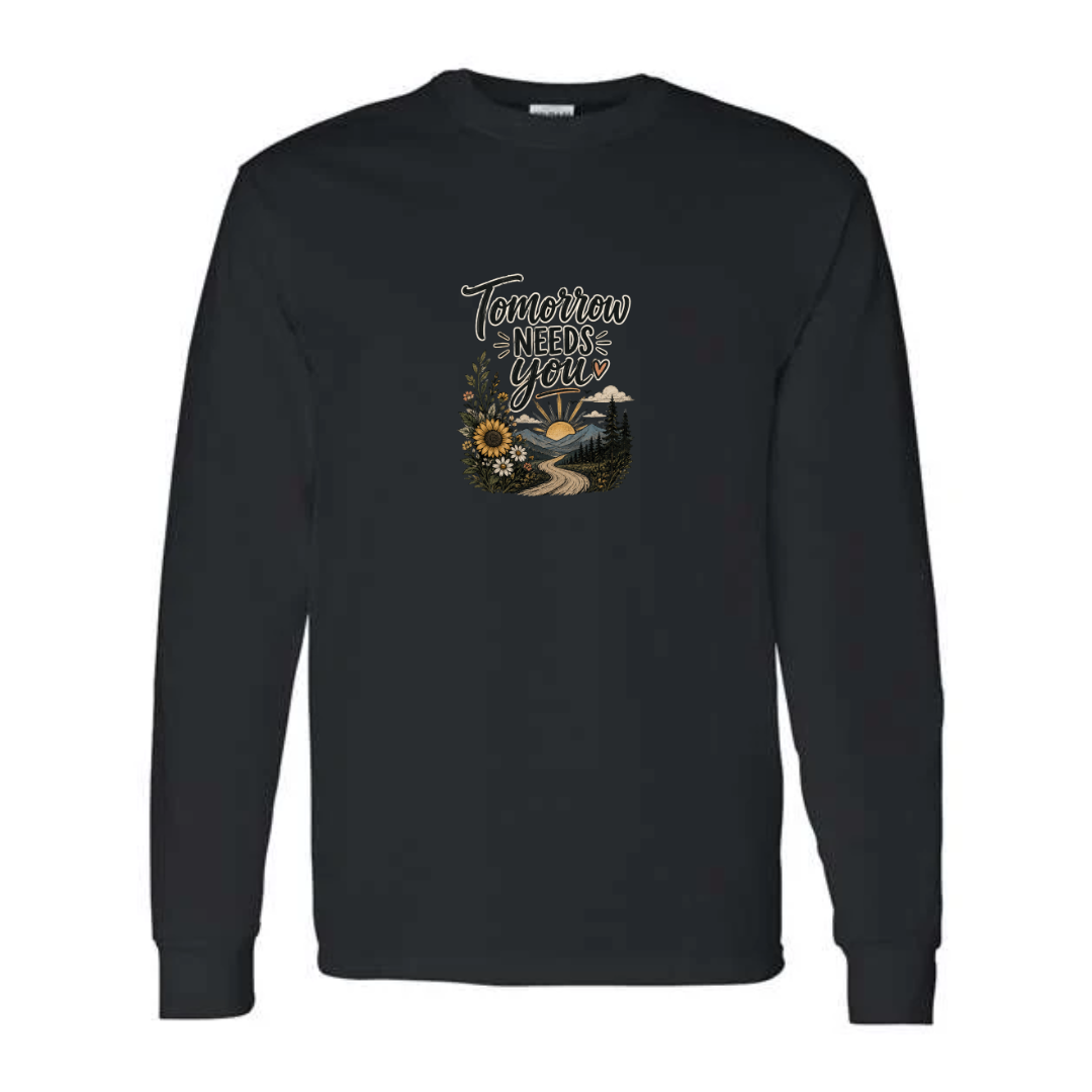 Tomorrow Needs You design on black long sleeve tee