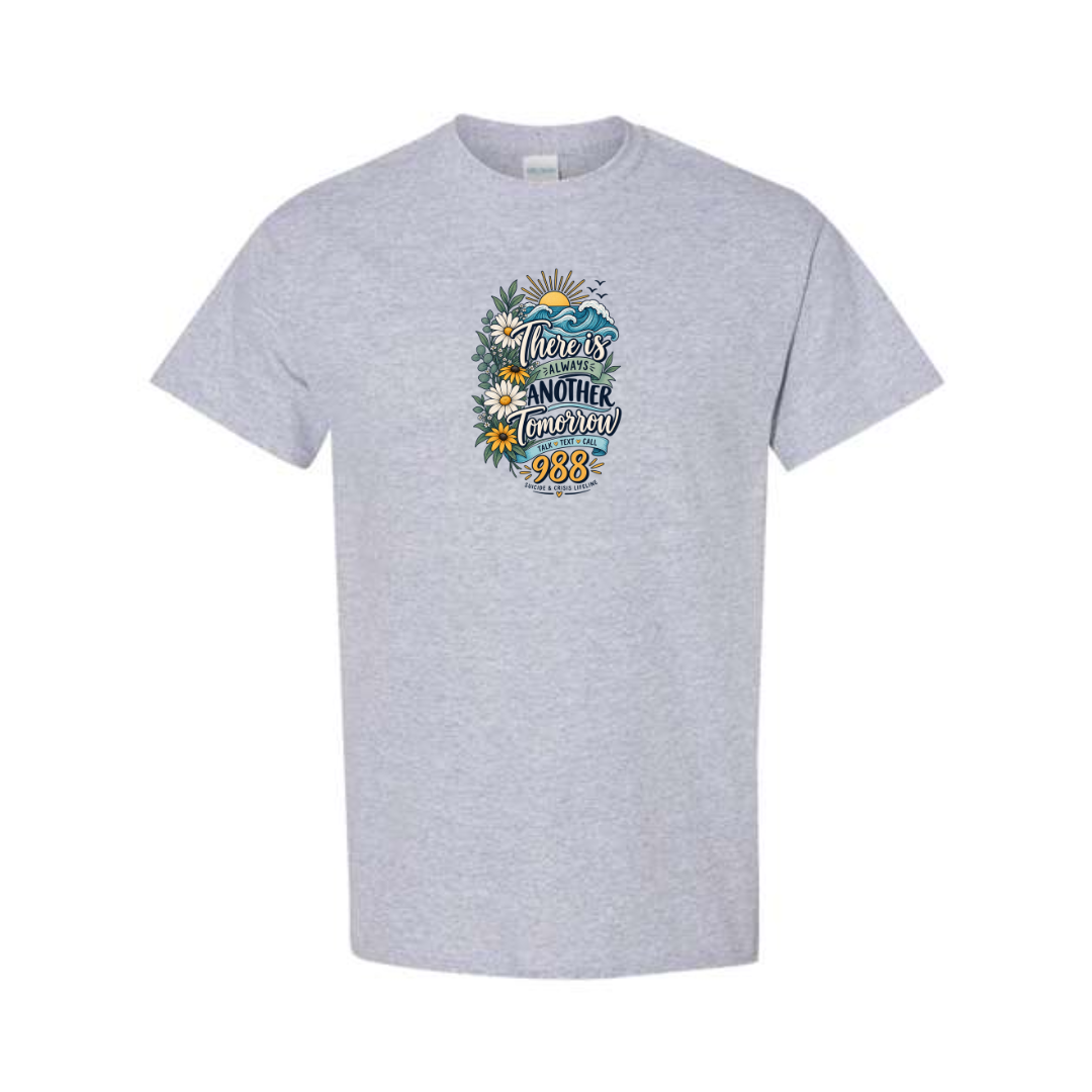 There Is Always Another Tomorrow design on grey short sleeve tee