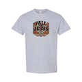 Fall For Jesus He Never Leaves — Bold design on grey short sleeve tee