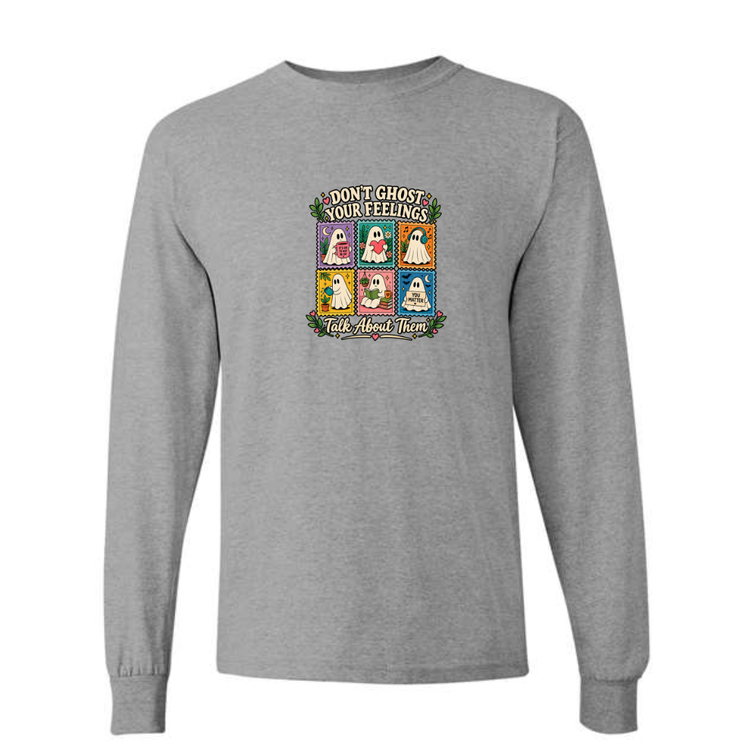 Don't Ghost Your Feelings design on grey long sleeve tee