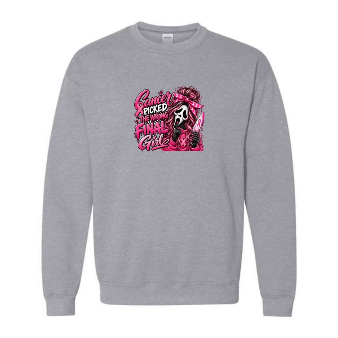 Cancer Picked The Wrong Final Girl design on grey crewneck sweatshirt