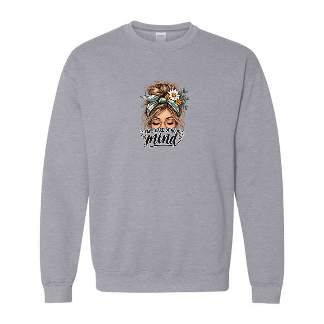 Take Care of Your Mind design on grey crewneck sweatshirt