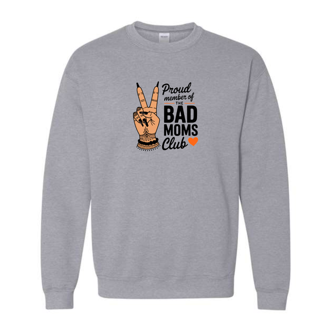 Proud Member of the Bad Moms Club design on grey crewneck sweatshirt