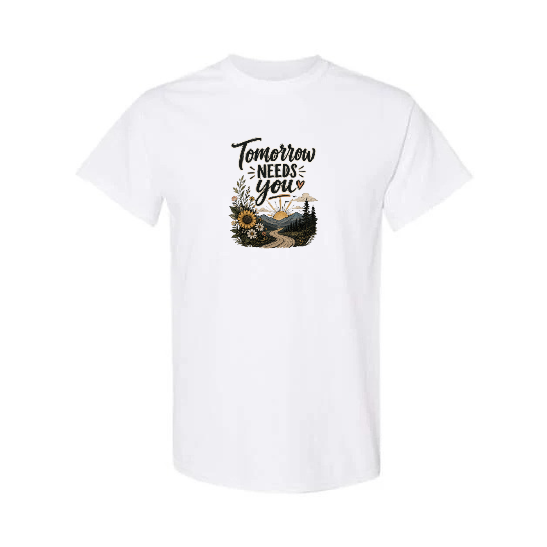Tomorrow Needs You design on white short sleeve tee