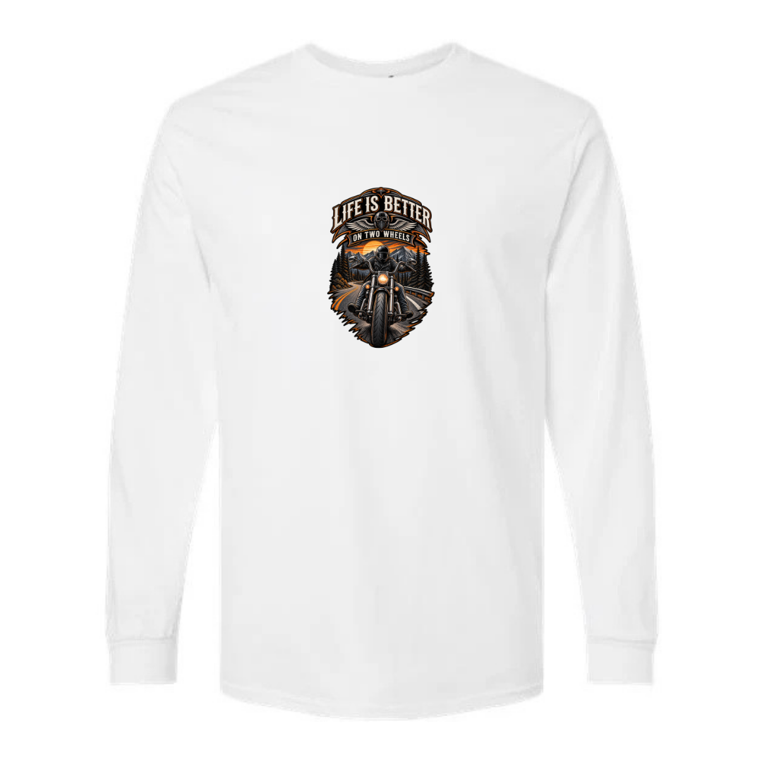 Life Is Better On Two Wheels design on white long sleeve tee
