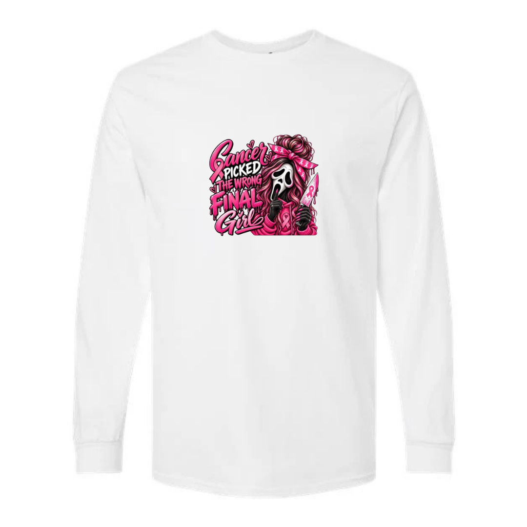 Cancer Picked The Wrong Final Girl design on white long sleeve tee
