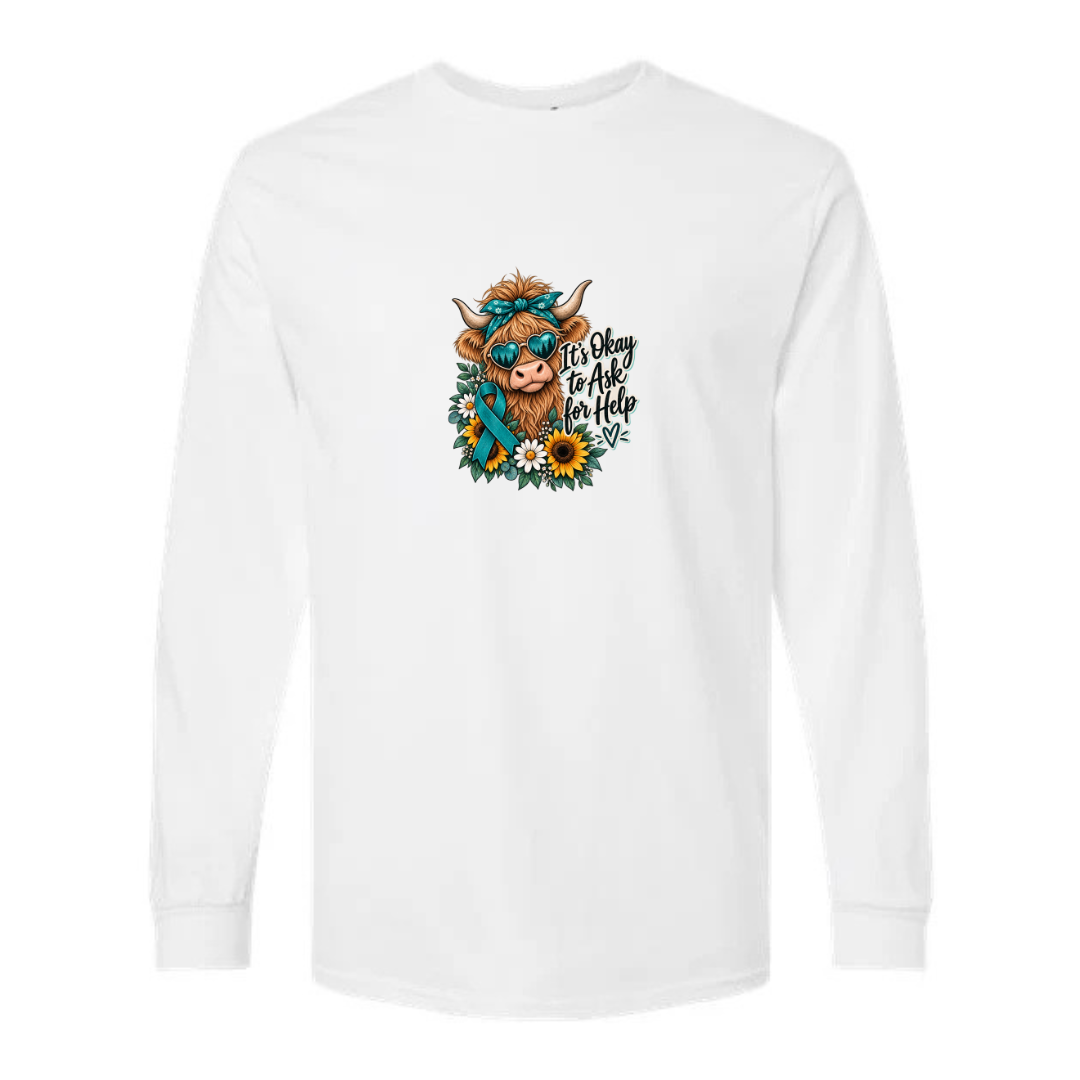 It's Okay to Ask for Help design on white long sleeve tee