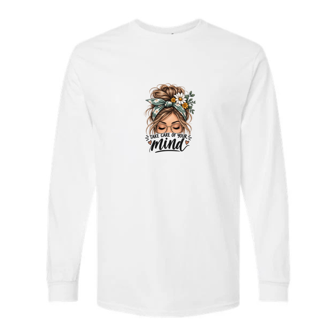 Take Care of Your Mind design on white long sleeve tee