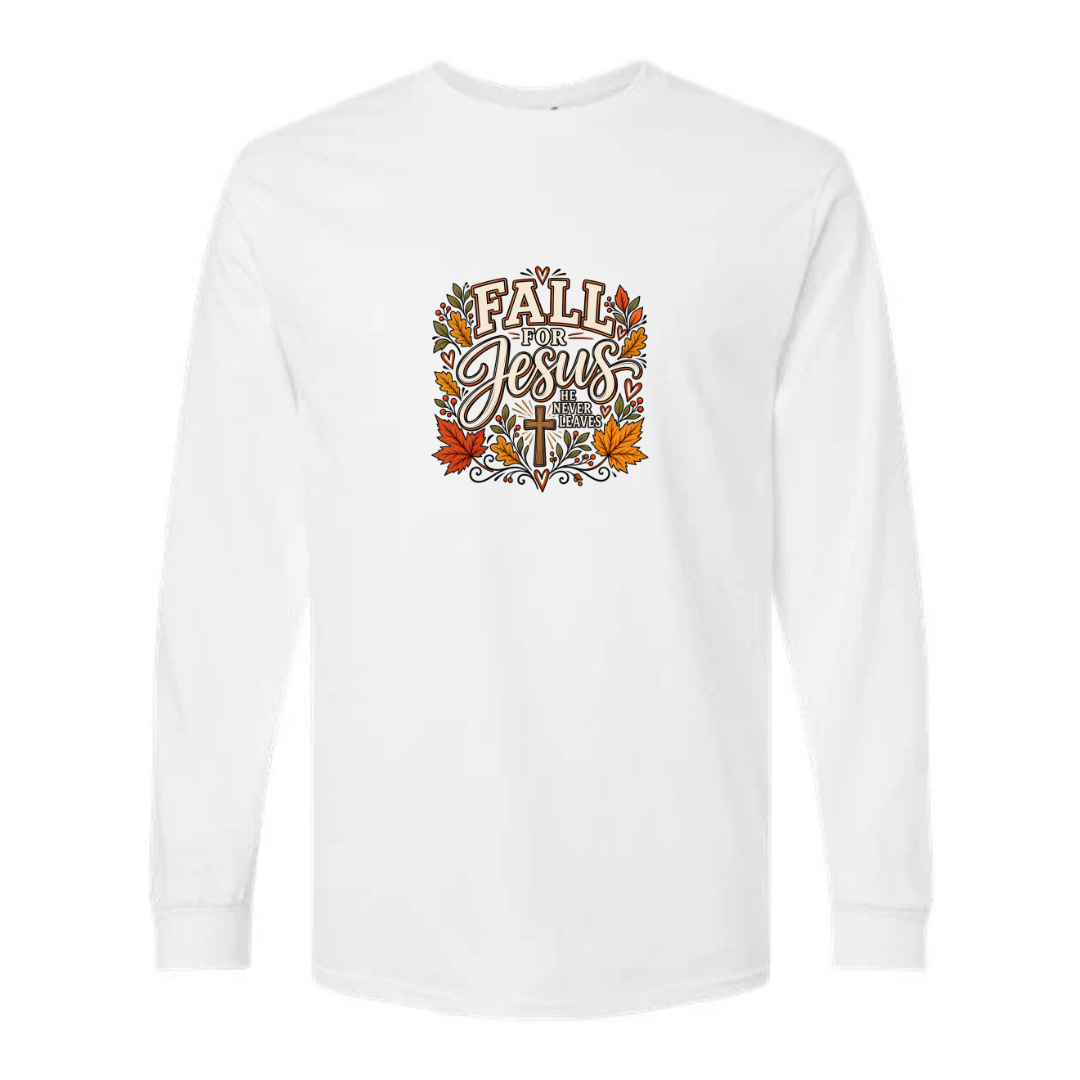 Fall For Jesus He Never Leaves — Autumn Leaves design on white long sleeve tee
