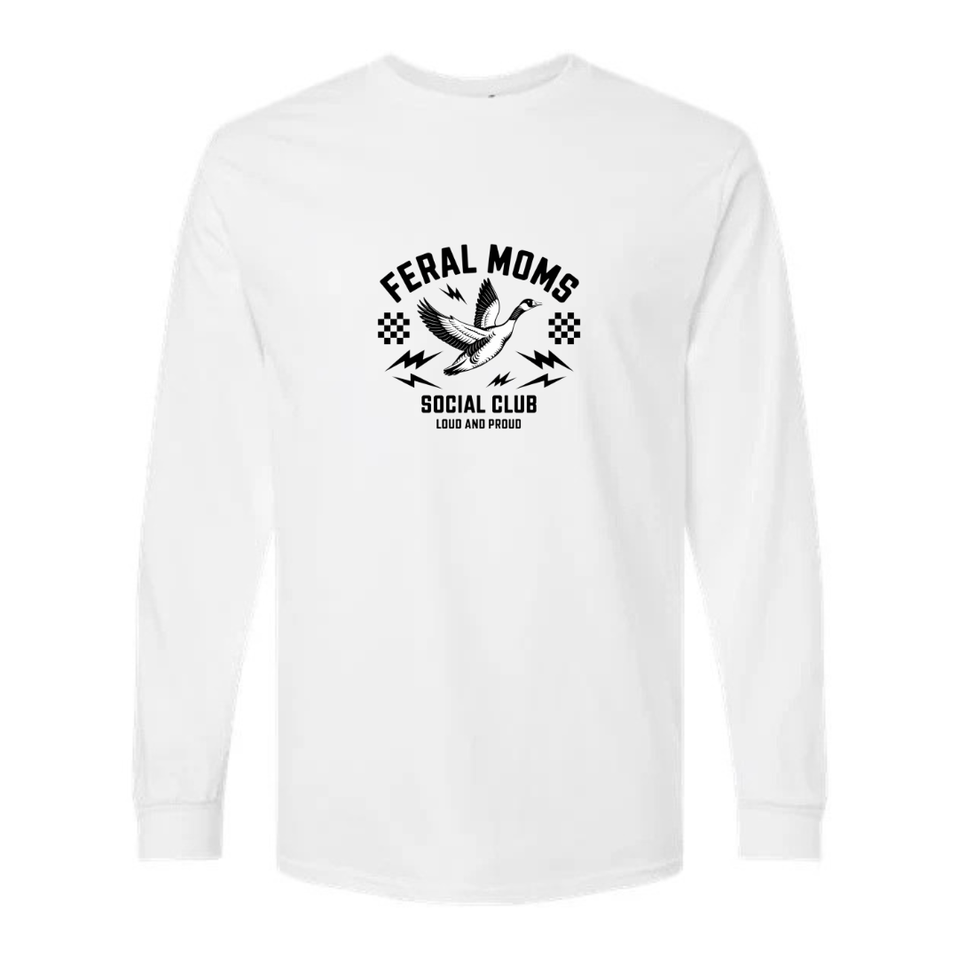 Feral Moms Social Club design on white long sleeve tee