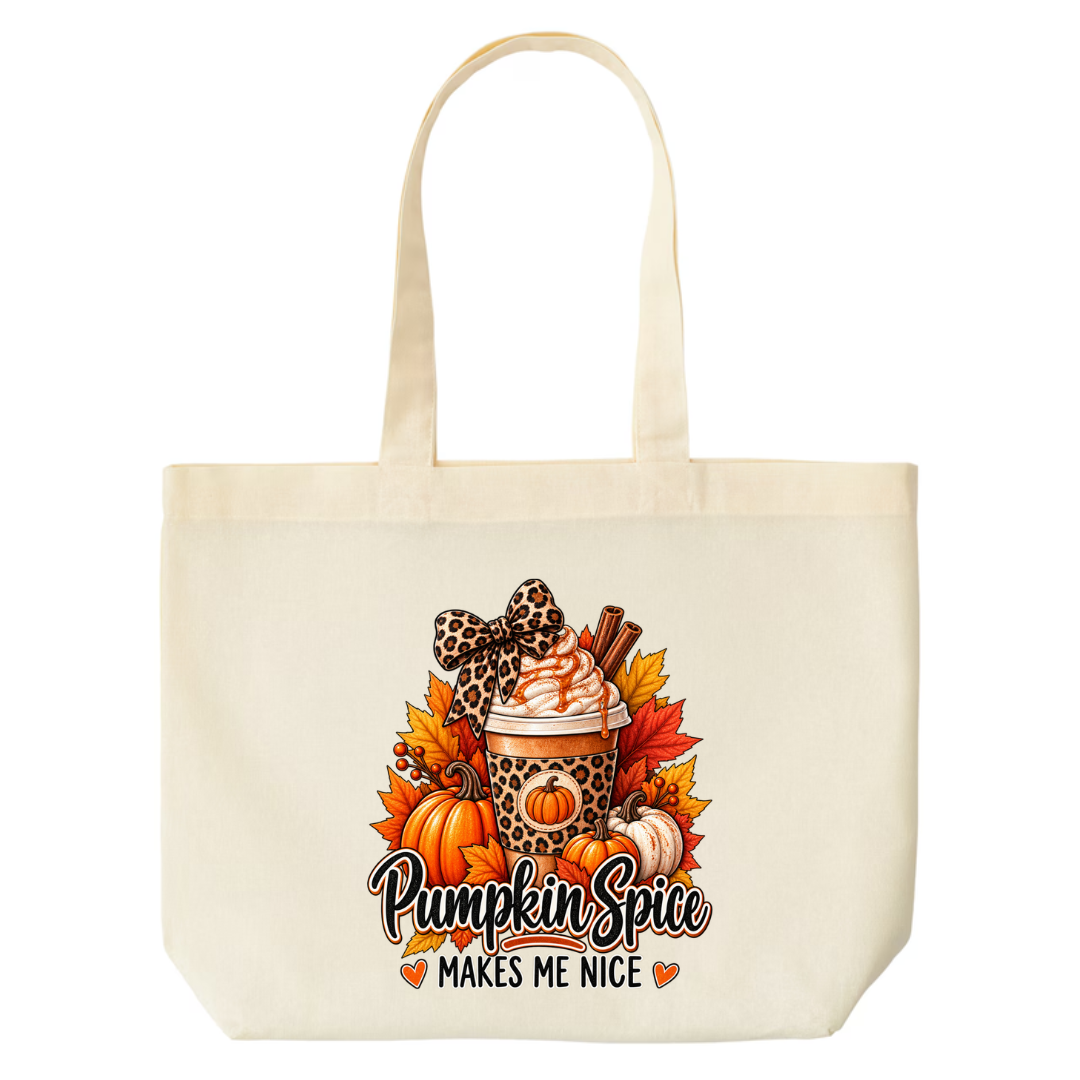 Pumpkin Spice Makes Me Nice design on natural canvas tote