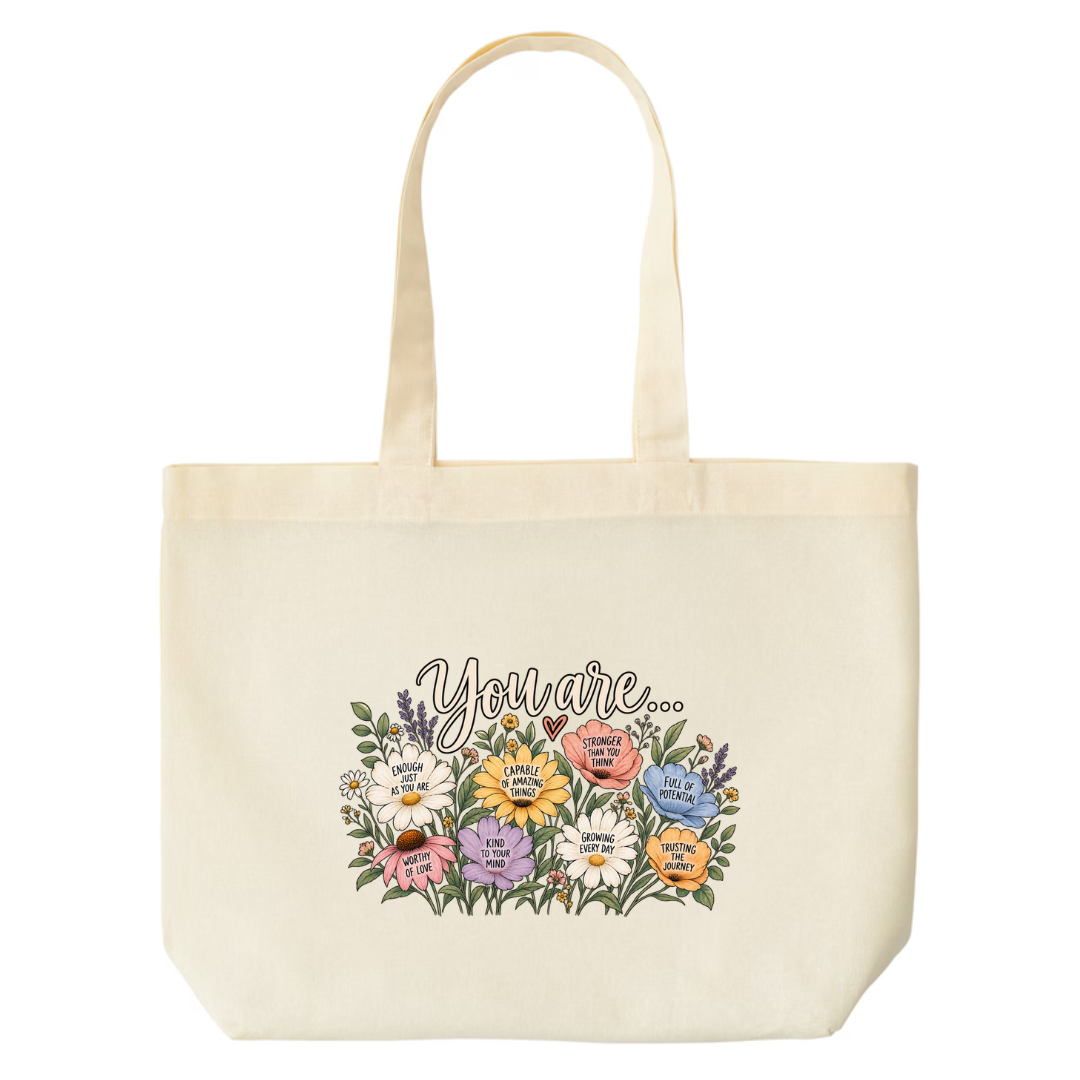 You Are Affirmation Flowers design on natural canvas tote