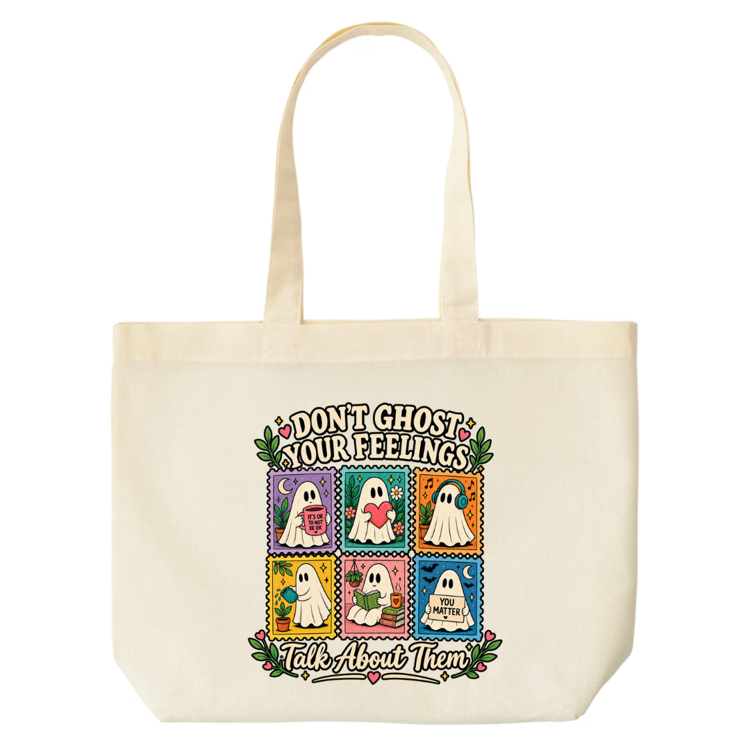 Don't Ghost Your Feelings design on natural canvas tote