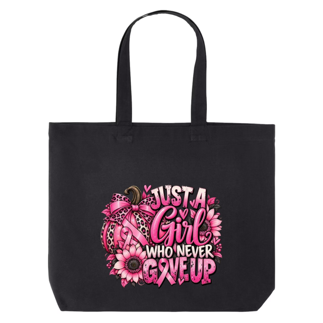 Just A Girl Who Never Gave Up design on black canvas tote