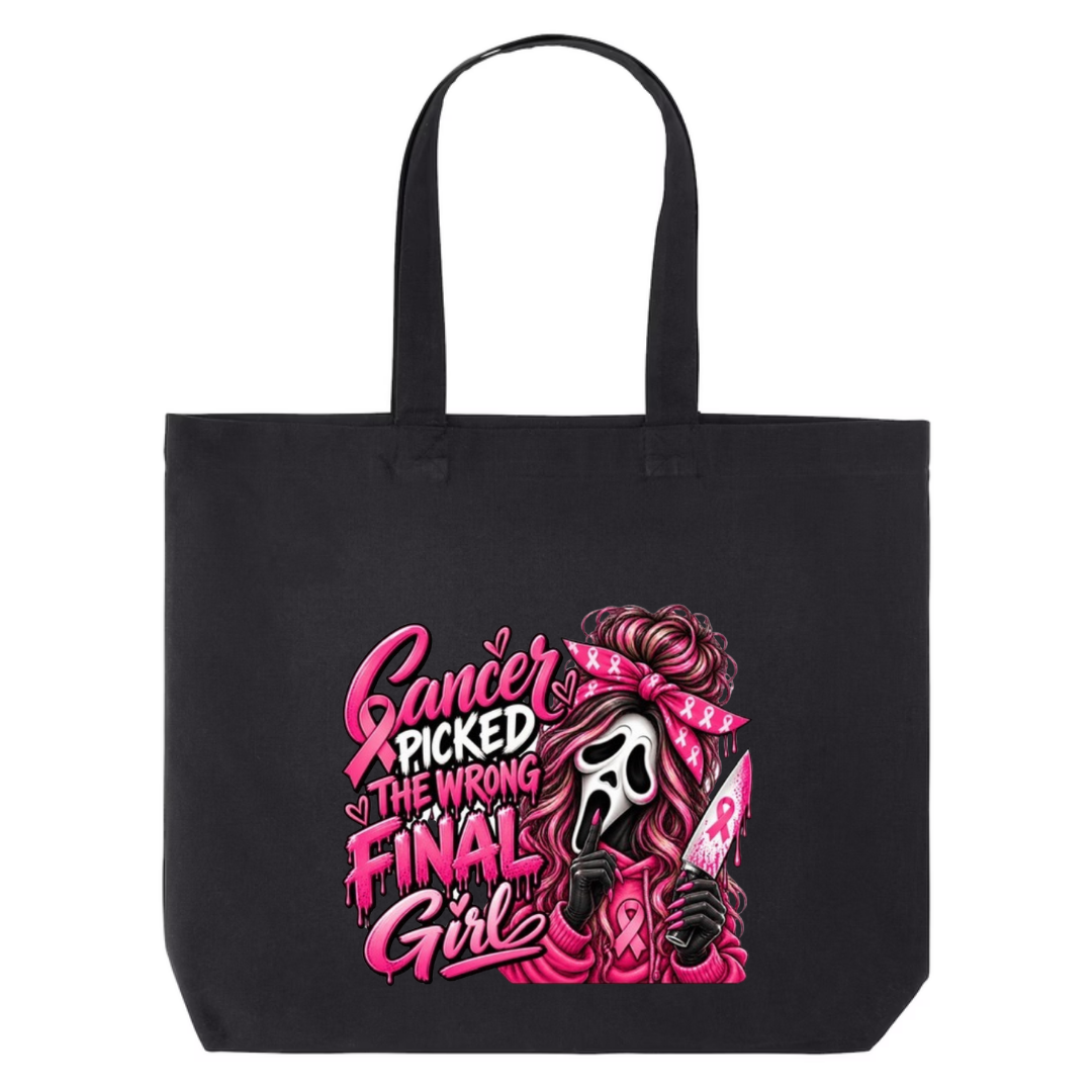 Cancer Picked The Wrong Final Girl design on black canvas tote