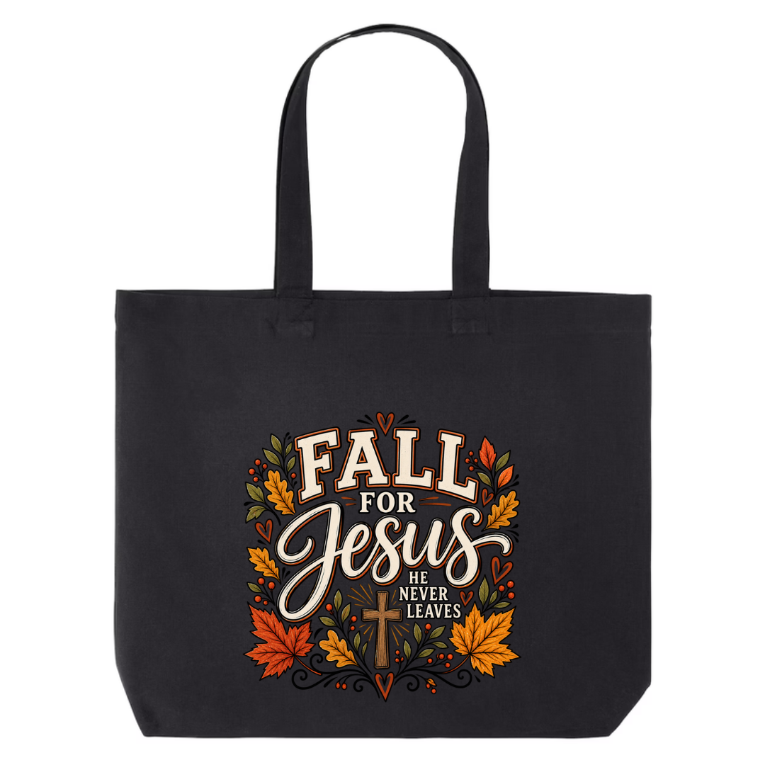 Fall For Jesus He Never Leaves — Autumn Leaves design on black canvas tote