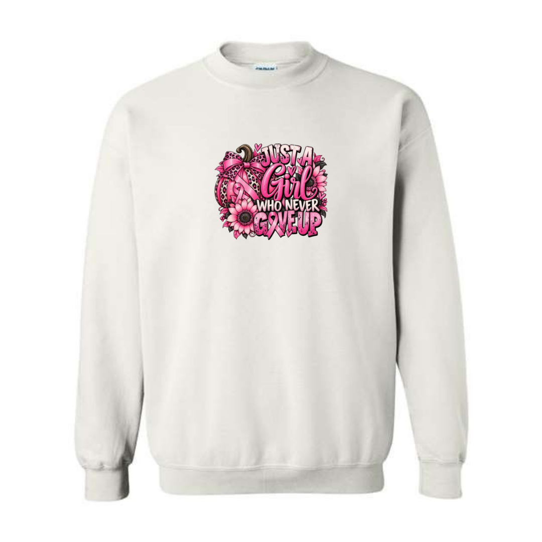 Just A Girl Who Never Gave Up design on white crewneck sweatshirt