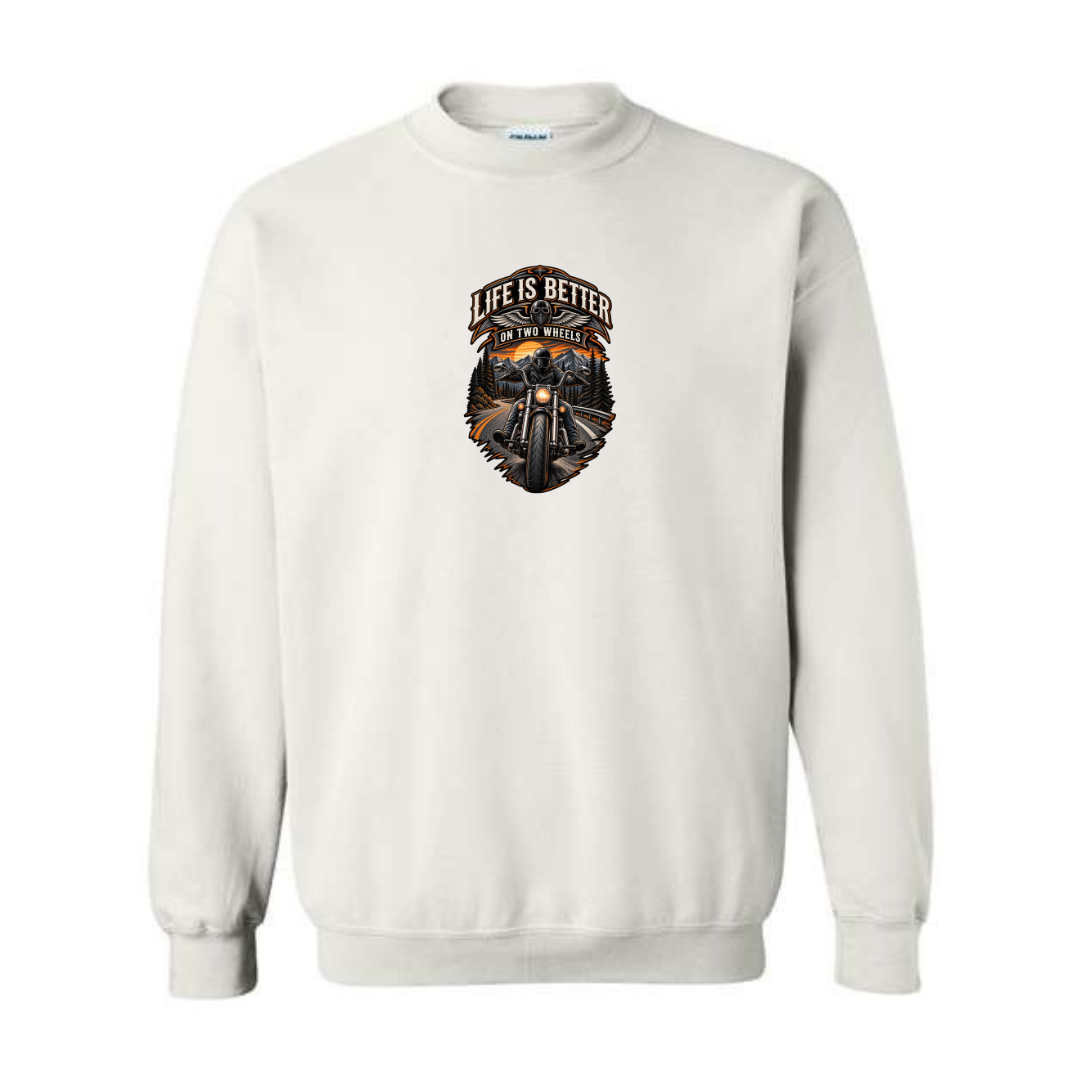 Life Is Better On Two Wheels design on white crewneck sweatshirt