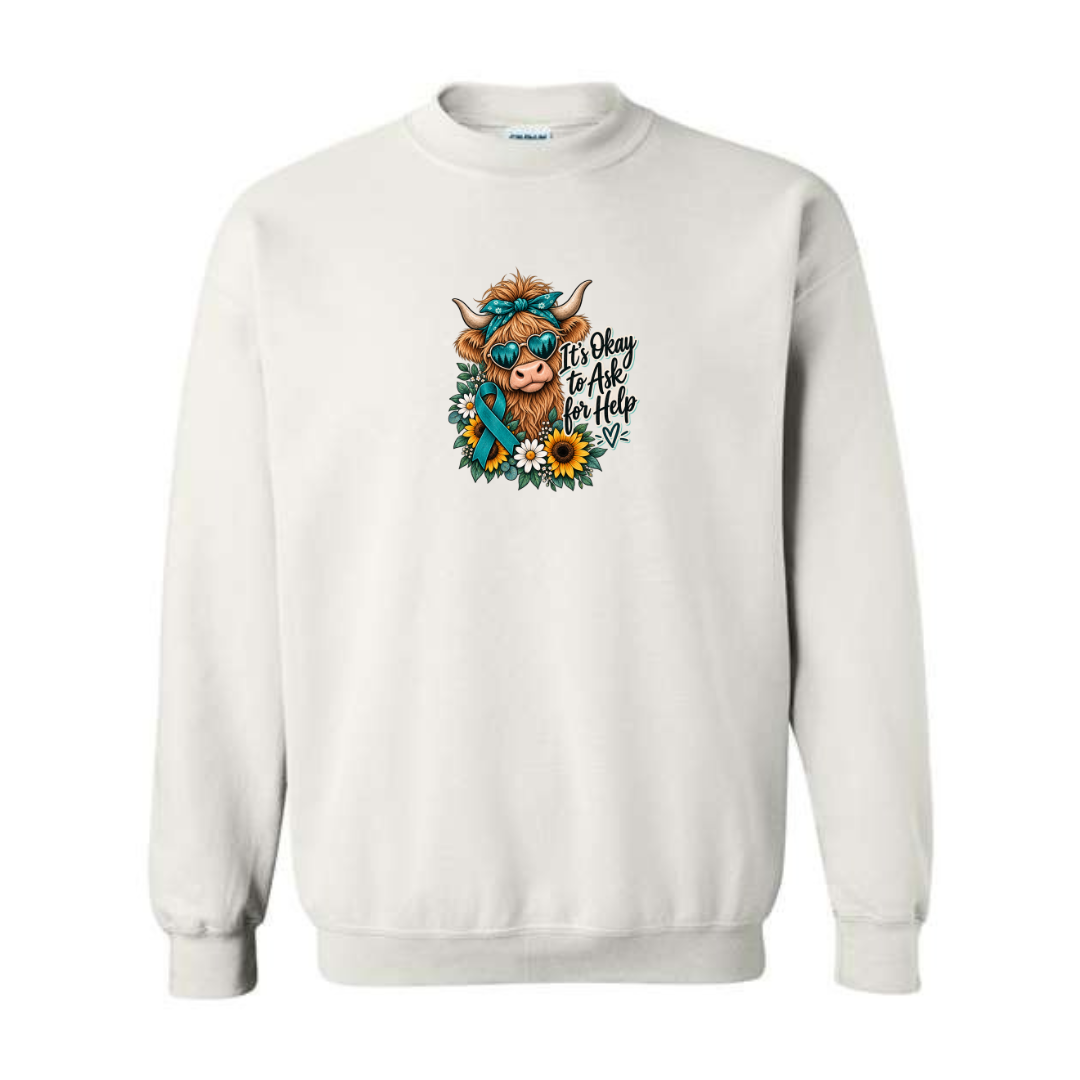 It's Okay to Ask for Help design on white crewneck sweatshirt