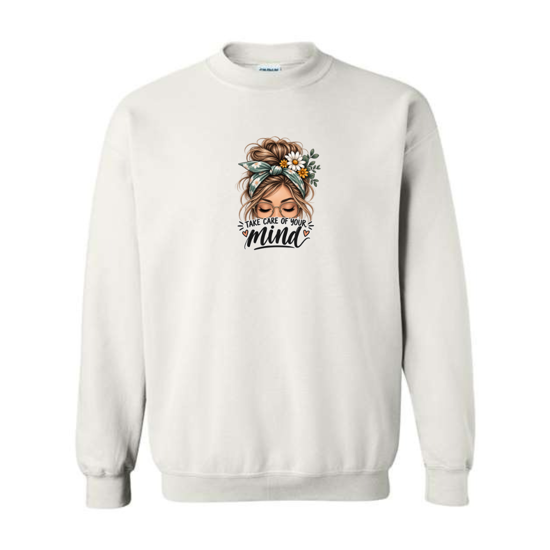 Take Care of Your Mind design on white crewneck sweatshirt