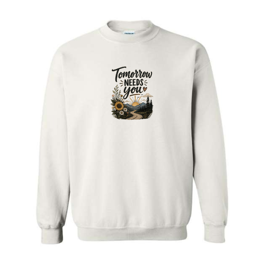 Tomorrow Needs You design on white crewneck sweatshirt