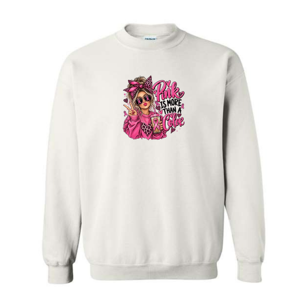 Pink Is More Than A Color design on white crewneck sweatshirt
