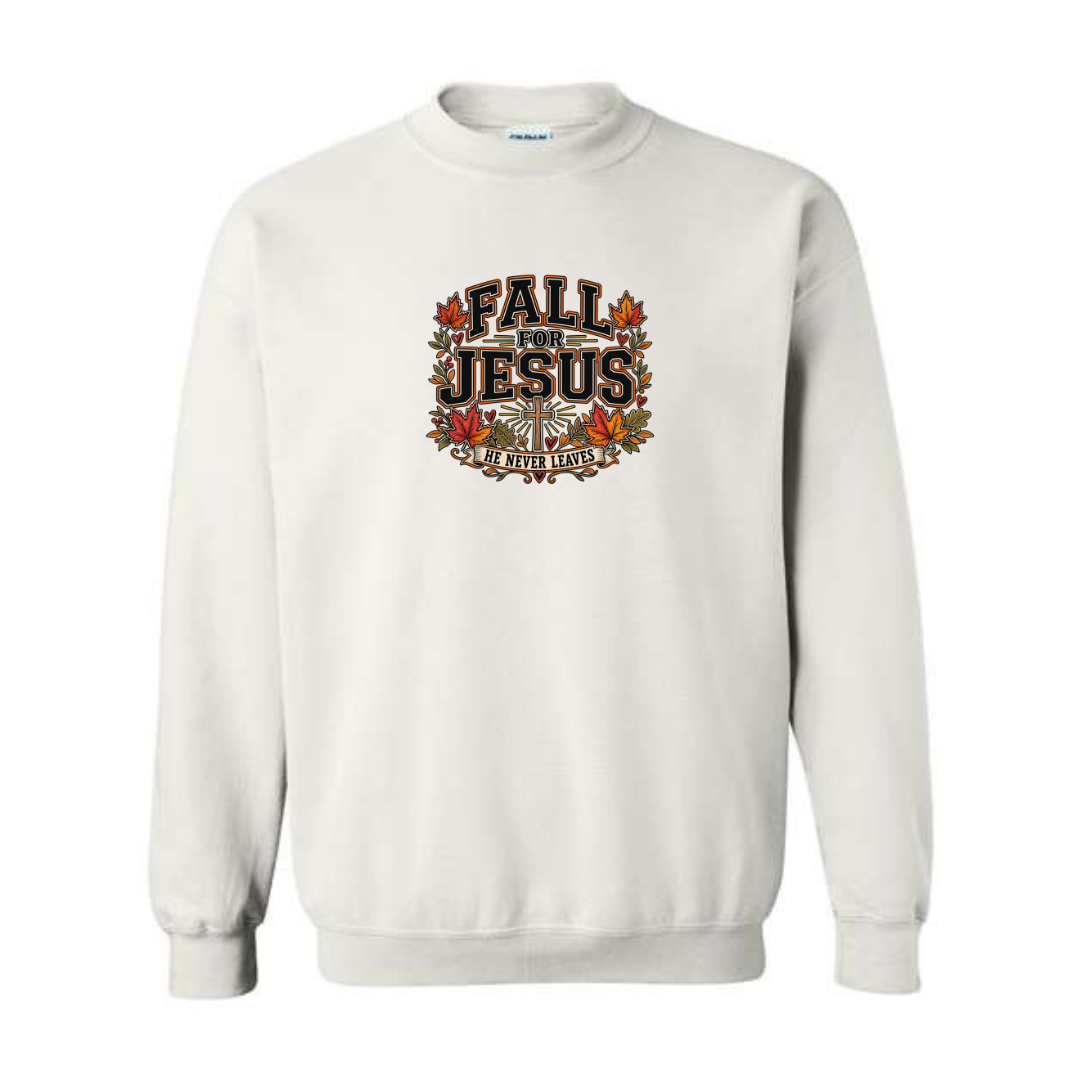 Fall For Jesus He Never Leaves — Bold design on white crewneck sweatshirt
