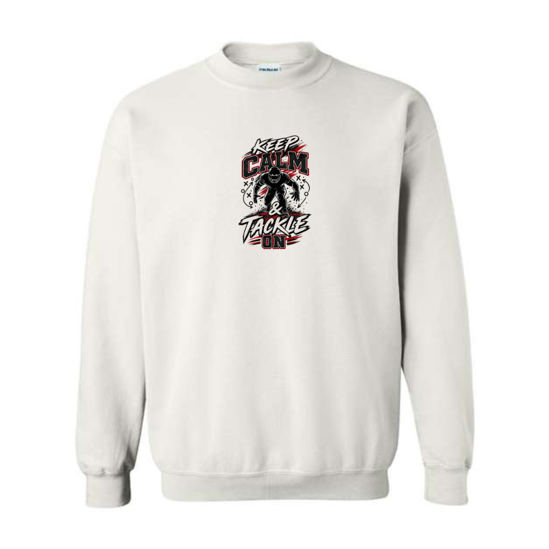 Keep Calm And Tackle On design on white crewneck sweatshirt