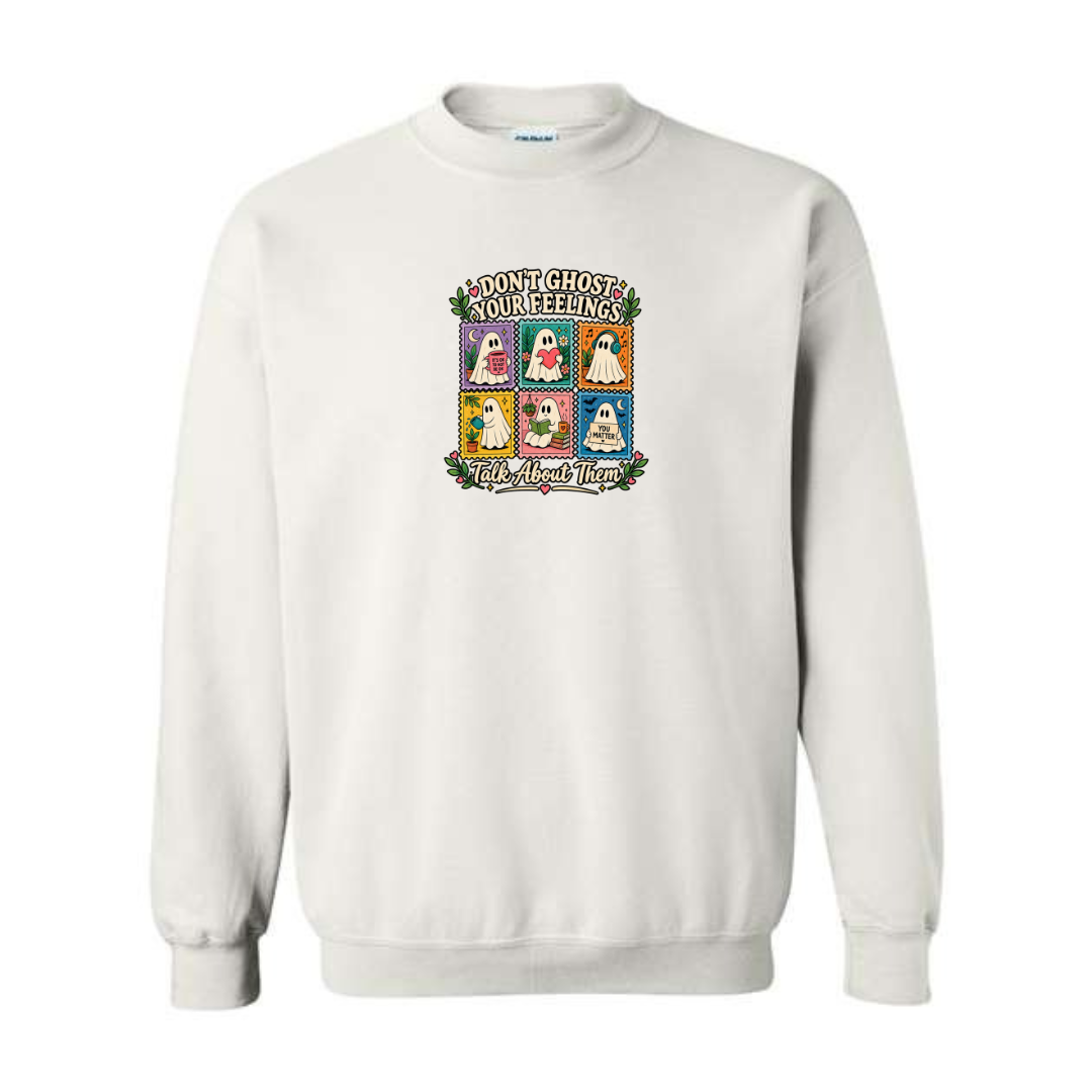 Don't Ghost Your Feelings design on white crewneck sweatshirt