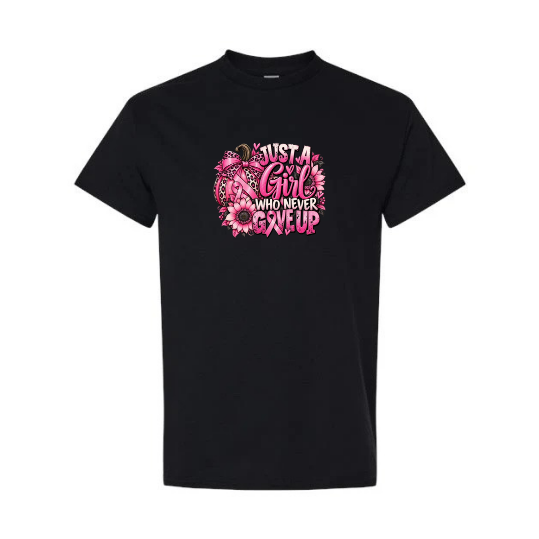Just A Girl Who Never Gave Up design on black short sleeve tee