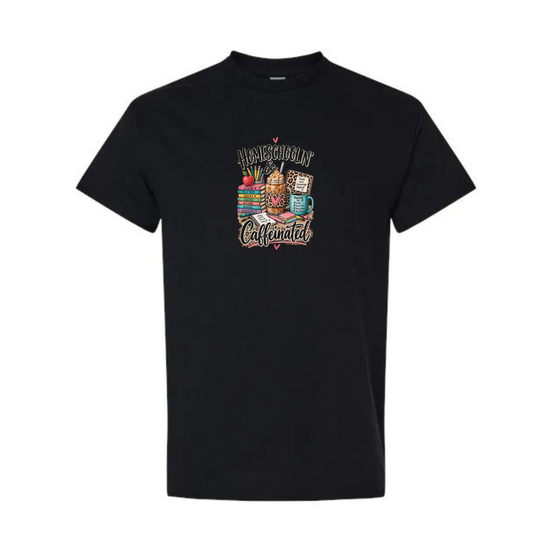 Homeschoolin' & Caffeinated design on black short sleeve tee
