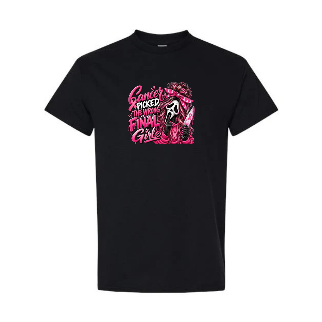Cancer Picked The Wrong Final Girl design on black short sleeve tee