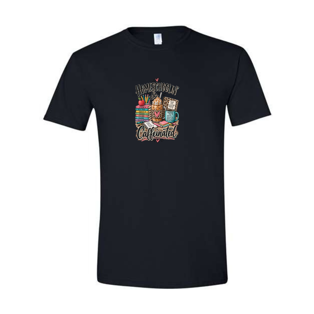 Homeschoolin' & Caffeinated design on black Softstyle tee