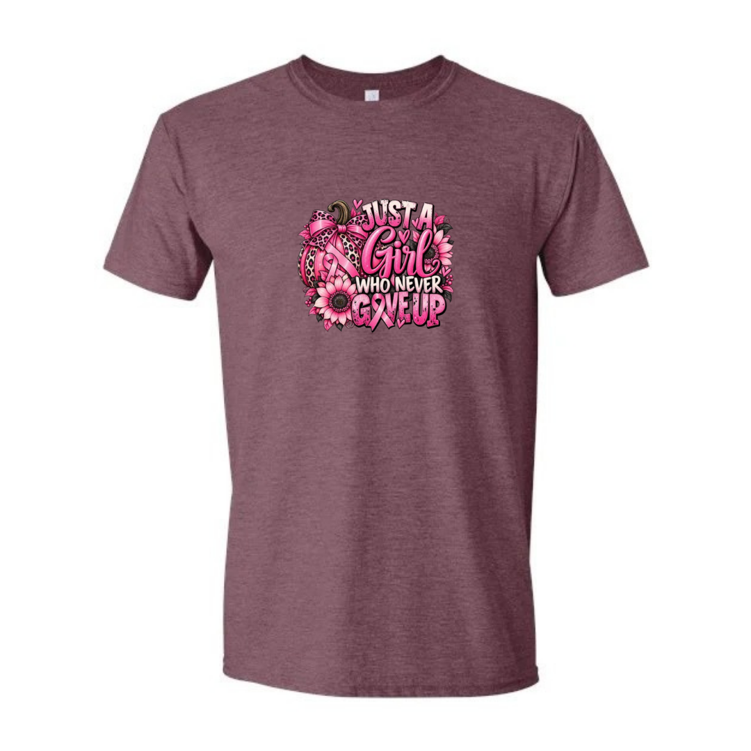 Just A Girl Who Never Gave Up design on maroon Softstyle tee
