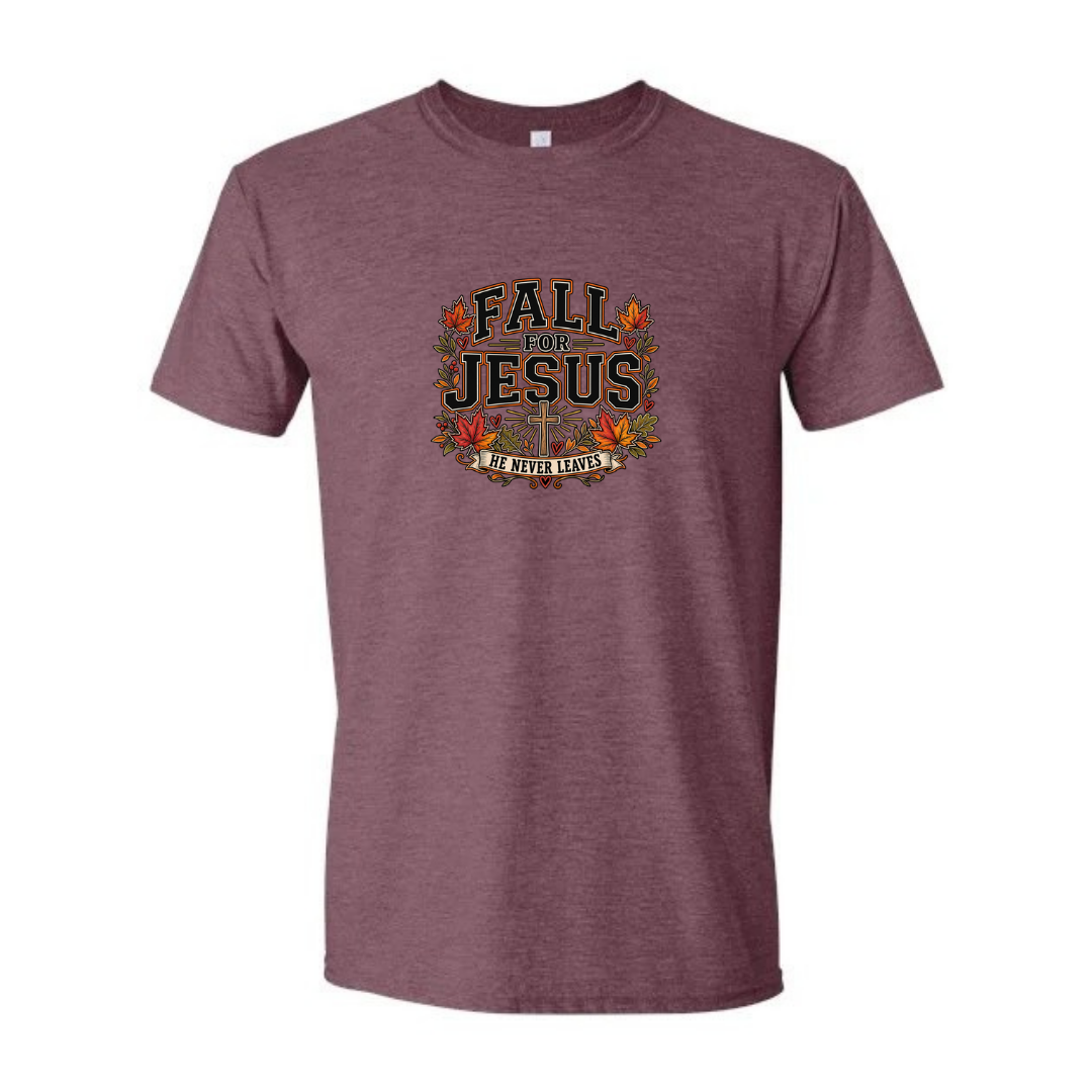 Fall For Jesus He Never Leaves — Bold design on maroon Softstyle tee