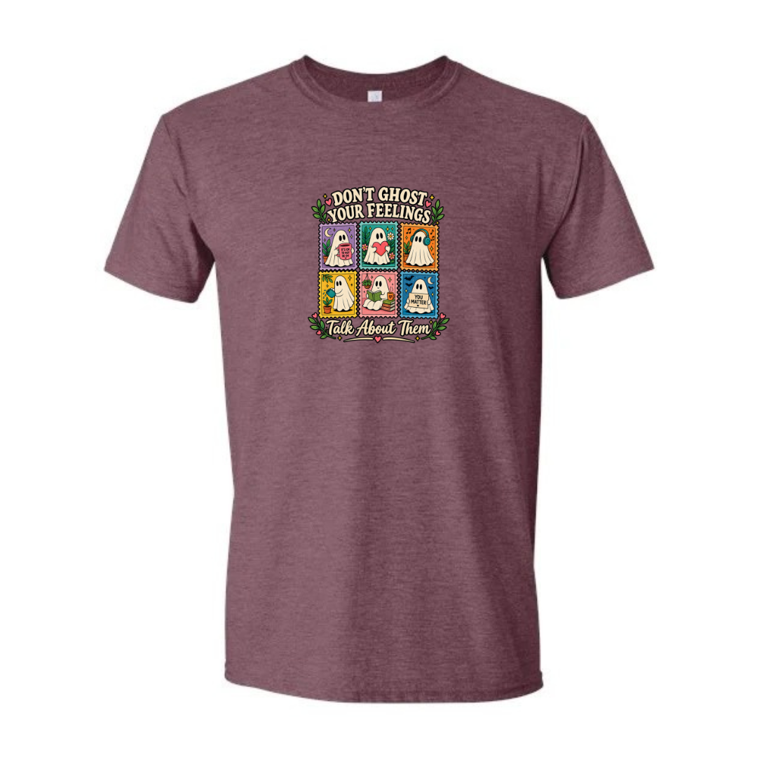 Don't Ghost Your Feelings design on maroon Softstyle tee